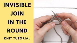 Invisible Join in the Round Knitting Tutorial (Remake)