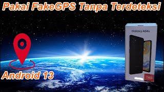 FakeGPS Pada Android 13 || REAL || LoLos Server