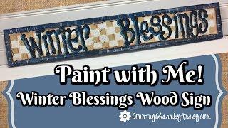 Paint with Me! Winter Blessings Wood Sign
