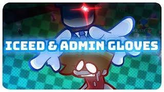 Admin Gloves ( & iceed ) - Slap Battles