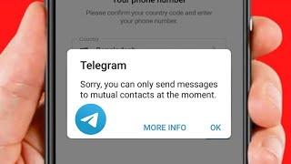 Telegram Sorry You Can Only Send Messages to Mutual Contacts at the Moment Problem Fix | 2023