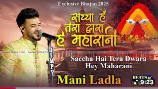 Sacha Tera Dhawa lLive by Mani Ladla