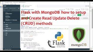 Flask with MongoDB how to setup and Create Read Update Delete (CRUD) methods