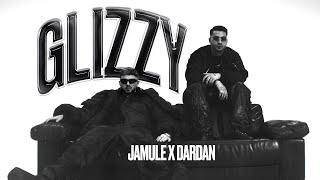 JAMULE FEAT. DARDAN - GLIZZY (PROD. By PzY) [Official Video]