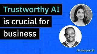 Trustworthy AI is crucial for business