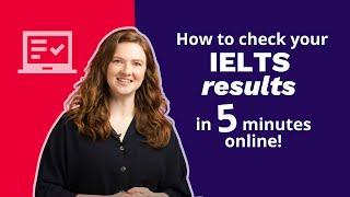 How to check your IELTS results online in five minutes