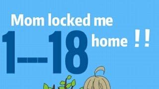 Mom locked me home walkthrough 1---18