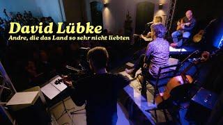 David Lübke - Andre, die das Land so sehr nicht liebten (Schmeckenbecher/Kramer)