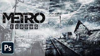 METRO EXODUS PHOTOSHOP SPEED ART | МЕТРО ИСХОД АРТ В ФОТОШОПЕ