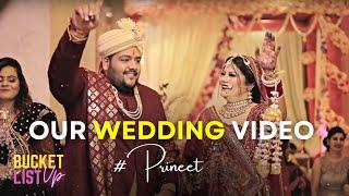 Our Wedding Video | Priya Weds Vineet | Jaat & Sindhi Couple ️ Bucket List VP