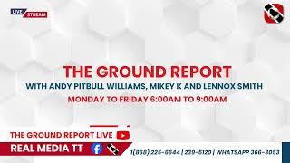 The Ground Report ,,, ON Real Media TT