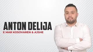 Anton Delija - E marr Kosovaren & Ajshe