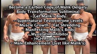 [Only Body] Carbon Copy of Malik Delgaty - Full Body Transformation - EXTREMELY POWERFUL