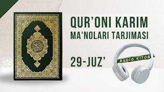 29-Juz' | Qur'oni Karim ma'nolari tarjimasi