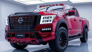 "2025 Nissan Titan: Stronger, Smarter, and Ready for Anything"