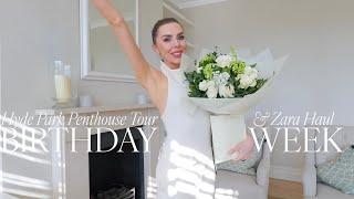 Birthday week, Hyde Park penthouse tour & zara haul! | LONDON VLOG