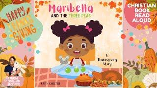 Maribella and the Three Peas | Thanksgiving read aloud kids book | Christian Children's storytime