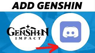 How to Add Genshin Impact to Discord Status (Simple)