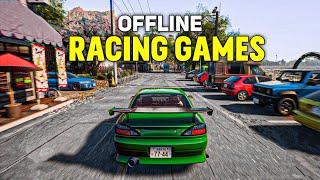 Top 10 BEST OFFLINE Racing Games for Android & iOS 2024 | High graphics