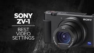 Best Sony ZV-1 Video Settings