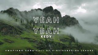 Kedy - Yeah Yeah ( Official Music Video )