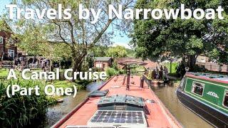 Travels by Narrowboat, Canal Cruise, Part 1