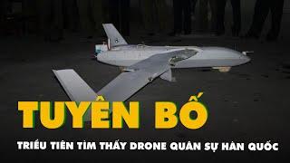 Triều Tiên tuyên bố tìm thấy drone quân sự Hàn Quốc, công bố hình ảnh