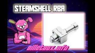 Steamshell RBA by Atmizoo