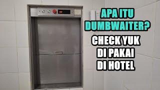 PENGECEKAN DUMBWAITER DI HOTEL LIFT APA ITU DUMBWAITER