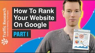 How To Rank Your Website On Google in 2021 using SEO [Part 1]