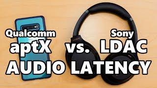 aptX vs LDAC audio latency test