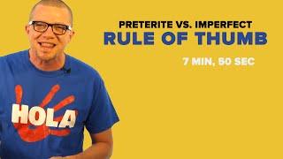 Spanish Past Tense: Preterite Vs. Imperfect, Rule of Thumb