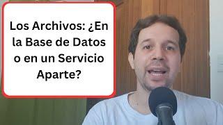 ¿Guardar los Archivos en la Base de Datos o en la Nube? | Ventajas y Desventajas