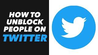 How to Unblock People on Twitter - Twitter App Unblock People Tutorial (EASY)