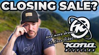 BIG CLOSING SALE and MORE DRAMA AT KONA BIKES?!