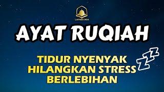 Ruqyah Susah Tidur Malam Atasi Insomnia Akut Dengarkan Ayat Alquran Pengantar Tidur Penenang Hati