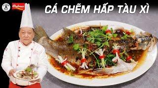 Cách làm Cá Hấp Tàu Xì thơm ngon từ đầu bếp gốc Hoa | Kỹ Năng Vào Bếp