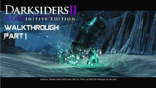 DARKSIDERS 2: Deathinitive Edition - Walkthrough part 1 - 1080p 60fps - No commentary