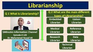 Librarianship | Types of Librarian | Medical Librarian | Research Librarian | 5Minutes Infor Ep|120