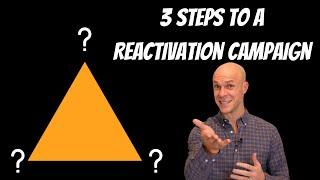 3 Steps To A Reactivation Campaign