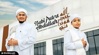 NABI PUTRA ABDULLAH | HAZAMIN INTEAM & UMAR RAZEEQ (Official Music Video)