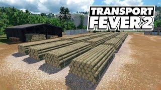 Transport Fever 2 - Лесопилка в глуши, приносит большие деньги! #27