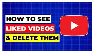 How To Find and Delete Liked Videos on YouTube Mobile