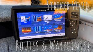 How to use the Garmin Striker Vivid 9SV to create Routes!