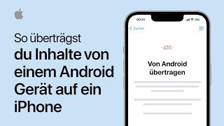 So überträgst du Inhalte von einem Android Gerät auf ein iPhone | Apple Support