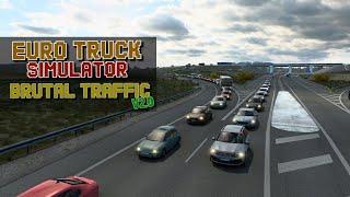 Euro Truck Simulator 2 ▶️ Mod Brutal Traffic - V2.0 