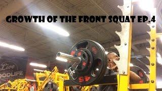 Growth Of The Front Squat | Episode 4