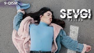 Sevgi yo'lida (o'zbek serial) | Севги йўлида (узбек сериал) 9-qism