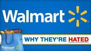 Walmart - Why They're Hated