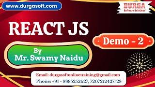 REACT JS tutorials || Demo - 2 || by Mr. Swamy Naidu On 07-01-2025 @7:30AM IST